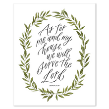 Load image into Gallery viewer, As For Me and My House - Joshua 24:15 Print