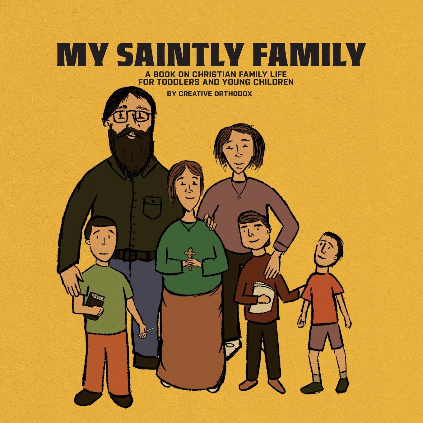 my-saintly-family-a-book-on-christian-family-life-for-toddlers-and-yo