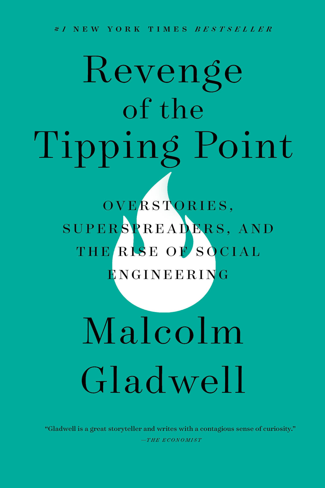Revenge of the Tipping Point:  Overstories, Superspreaders, and the Rise of Social Engineering