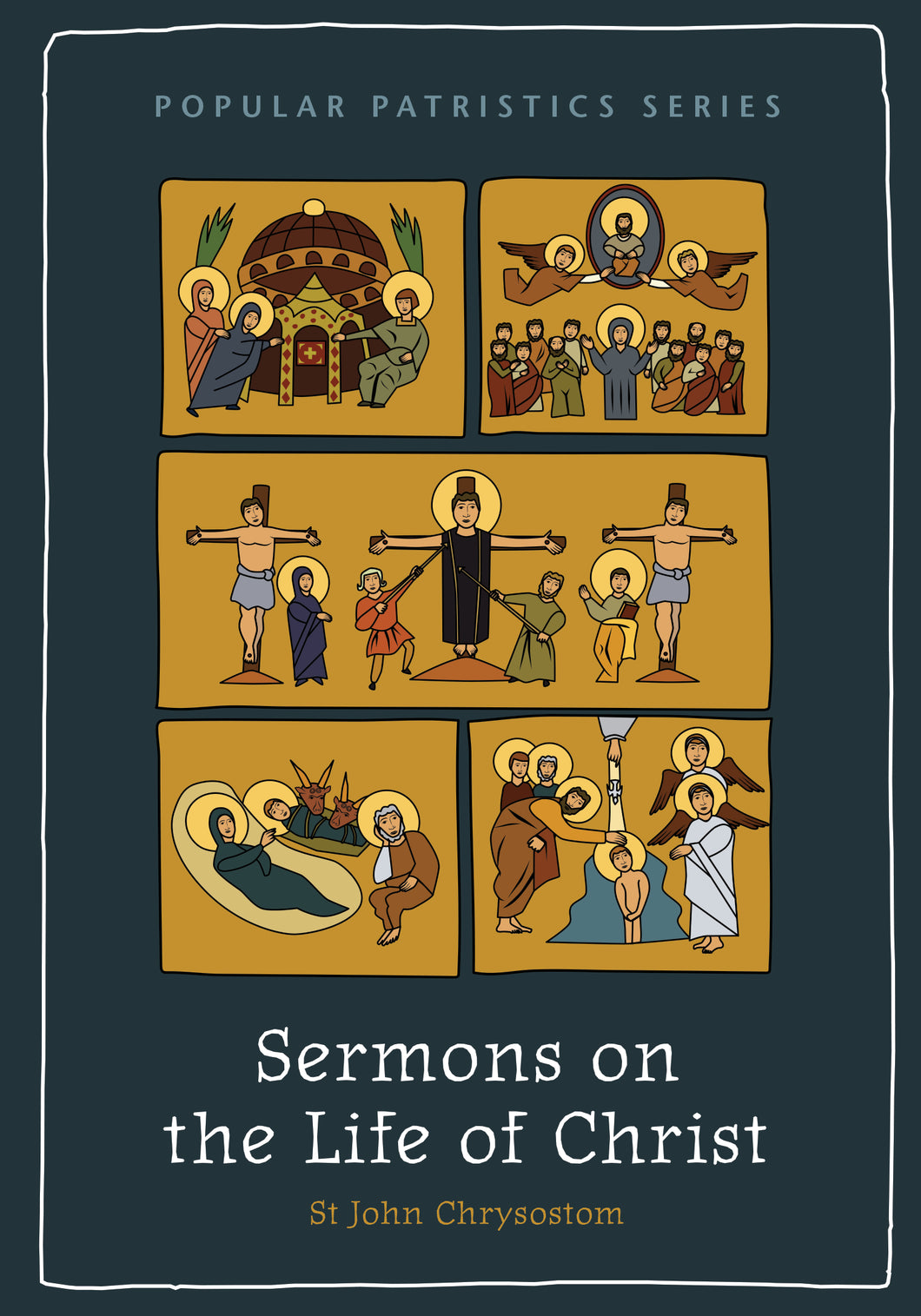 Sermons on the Life of Christ