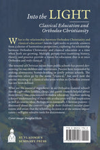 Load image into Gallery viewer, Into the Light: Classical Education and Orthodox Christianity
