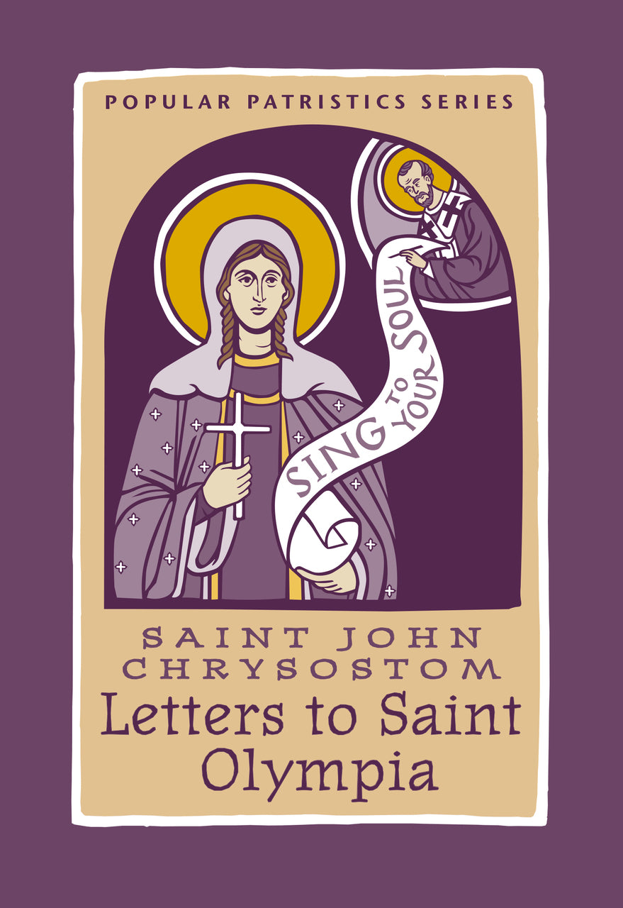 Saint John Chrysostom - Letters to Saint Olympia