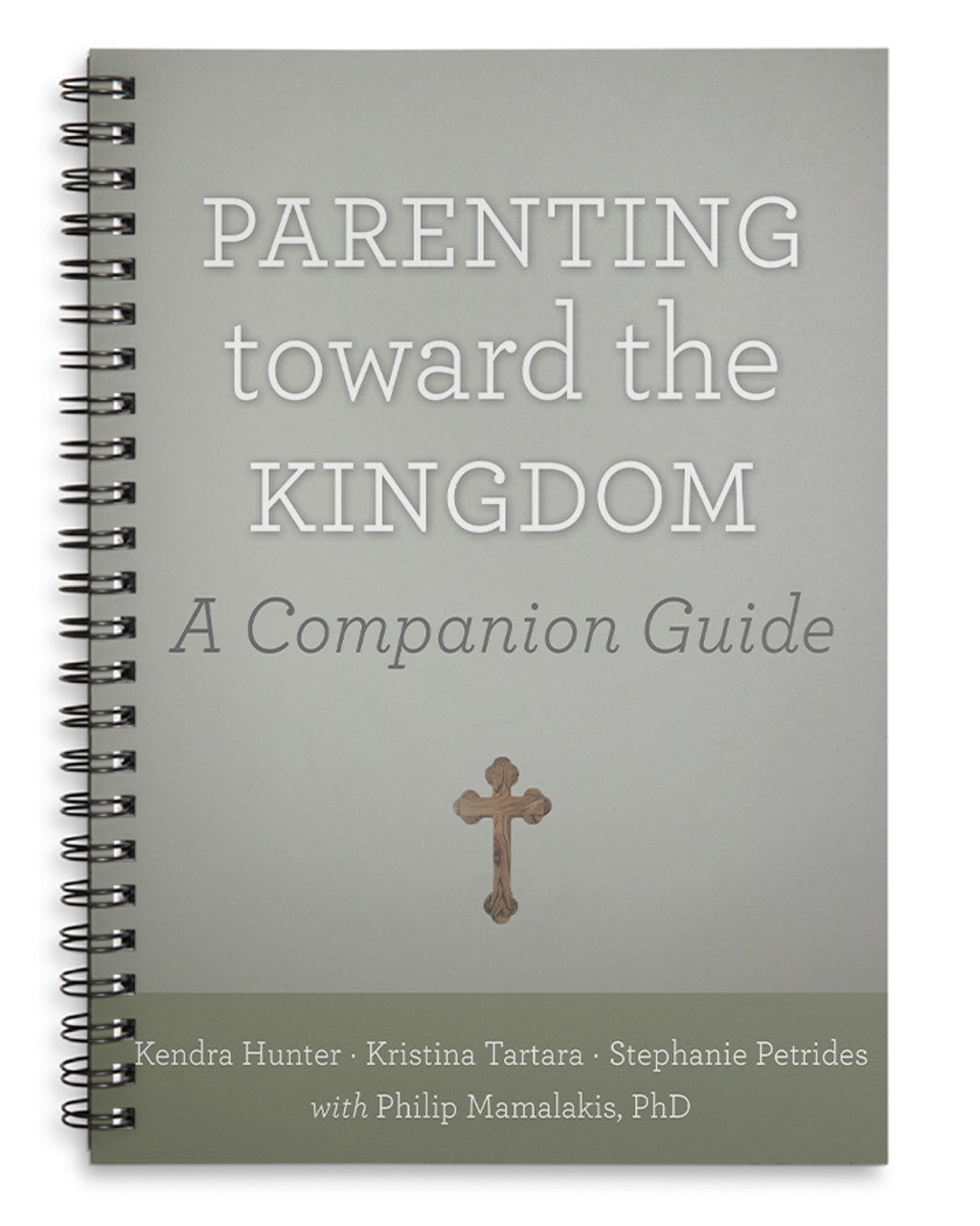 Parenting Toward the Kingdom: A Companion Guide